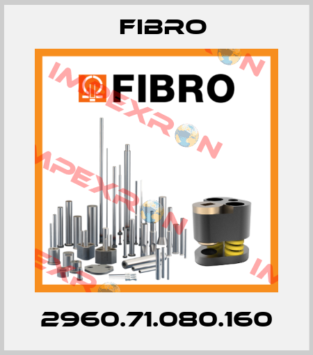 2960.71.080.160 Fibro