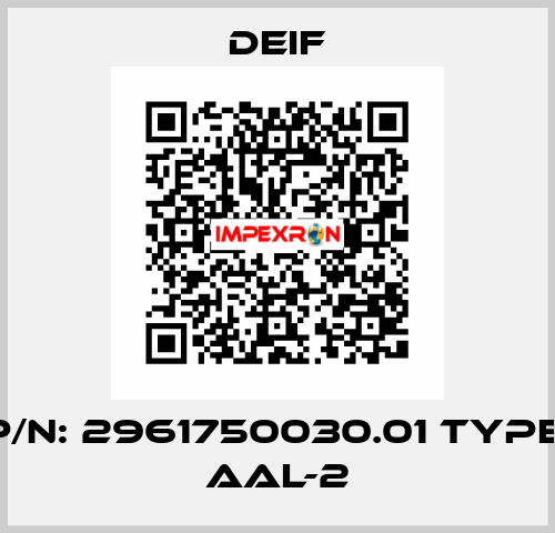 P/N: 2961750030.01 Type: AAL-2 Deif