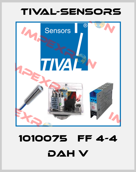 1010075   FF 4-4 DAH V Tival-Sensors