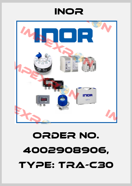 Order No. 4002908906, Type: TRA-C30 Inor