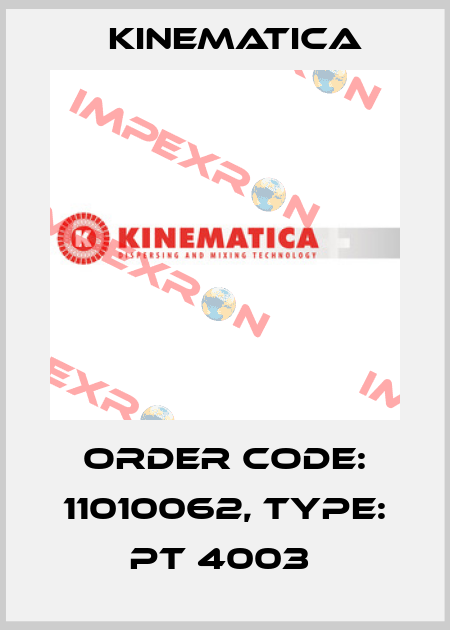 Order Code: 11010062, Type: PT 4003  Kinematica