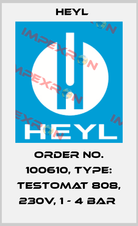 Order No. 100610, Type: Testomat 808, 230V, 1 - 4 bar  Heyl