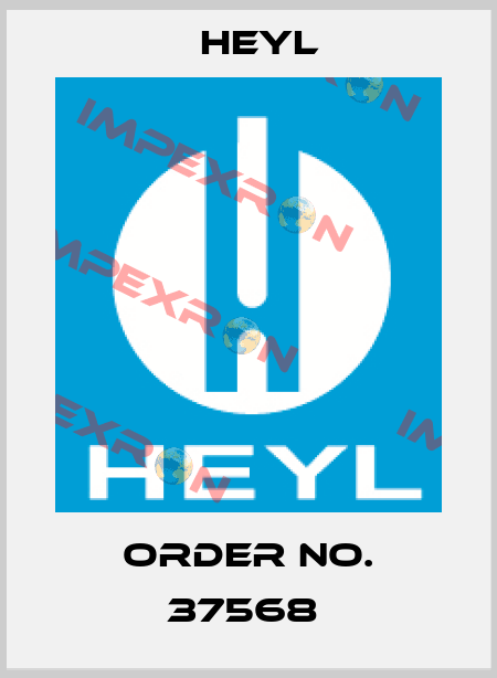 Order No. 37568  Heyl