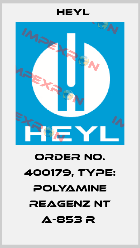 Order No. 400179, Type: Polyamine Reagenz NT A-853 R  Heyl