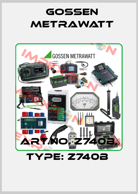 Art.No. Z740B, Type: Z740B  Gossen Metrawatt