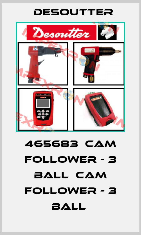 465683  CAM FOLLOWER - 3 BALL  CAM FOLLOWER - 3 BALL  Desoutter