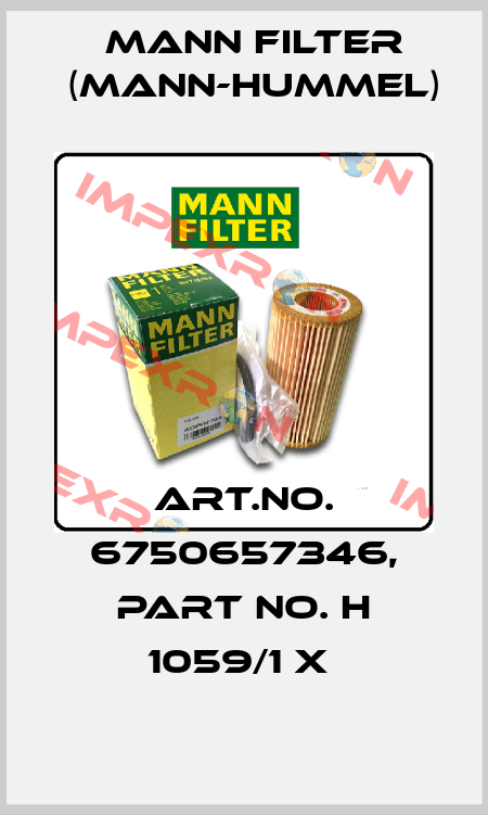 Art.No. 6750657346, Part No. H 1059/1 x  Mann Filter (Mann-Hummel)