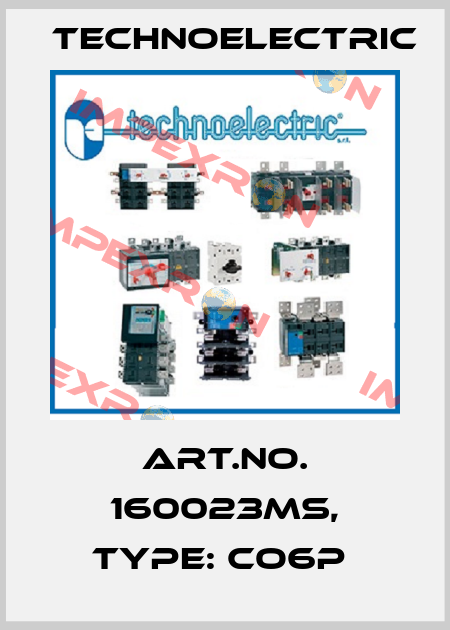 Art.No. 160023MS, Type: CO6P  Technoelectric