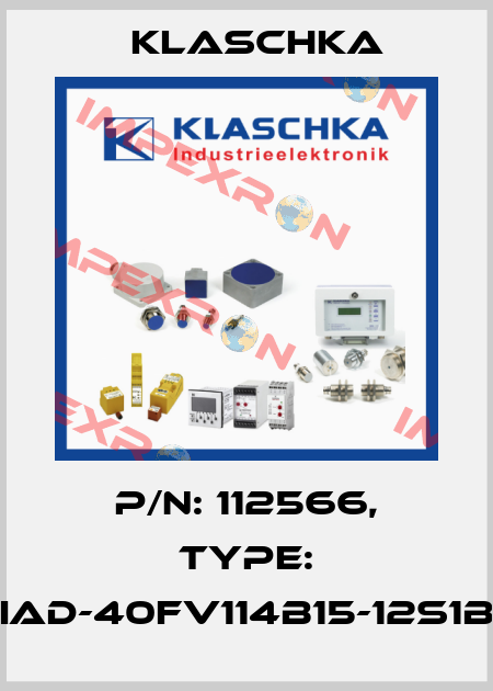 P/N: 112566, Type: IAD-40fv114b15-12S1B Klaschka