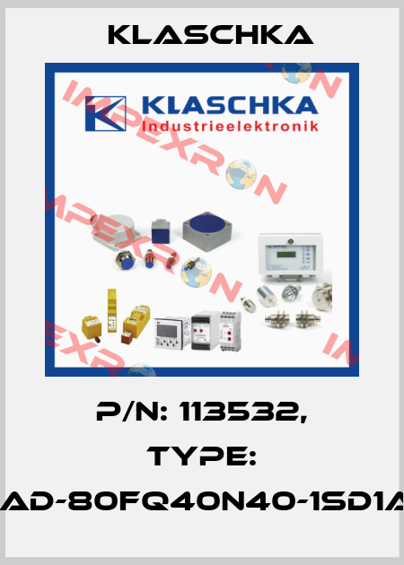 P/N: 113532, Type: IAD-80fq40n40-1Sd1A Klaschka