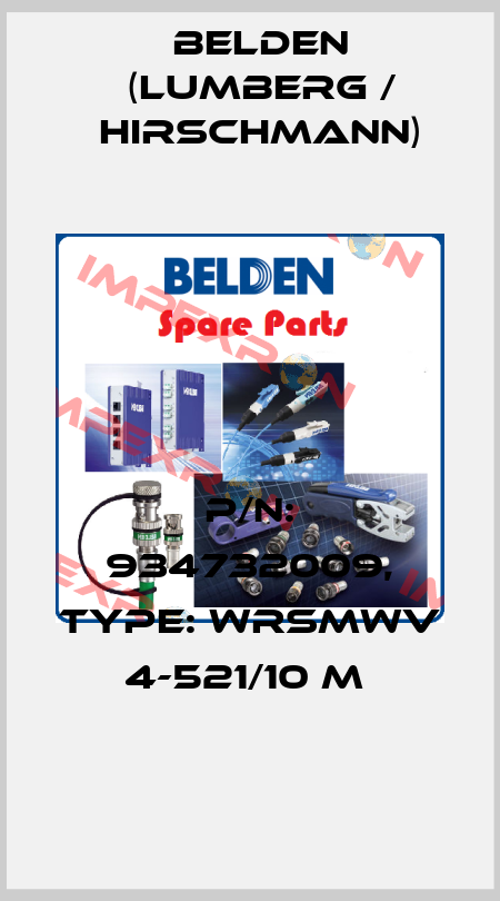 P/N: 934732009, Type: WRSMWV 4-521/10 M  Belden (Lumberg / Hirschmann)