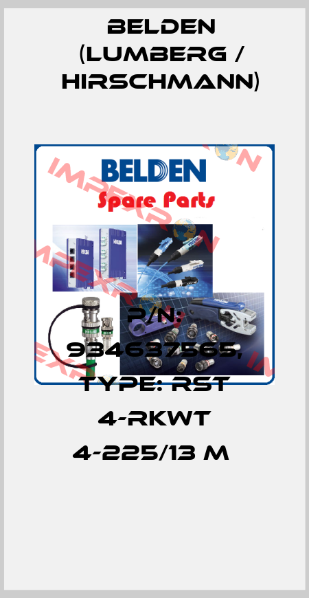 P/N: 934637565, Type: RST 4-RKWT 4-225/13 M  Belden (Lumberg / Hirschmann)