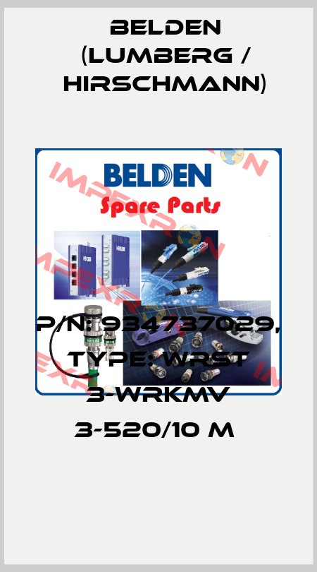 P/N: 934737029, Type: WRST 3-WRKMV 3-520/10 M  Belden (Lumberg / Hirschmann)