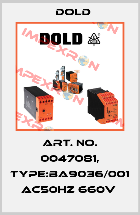 Art. No. 0047081, Type:BA9036/001 AC50HZ 660V  Dold
