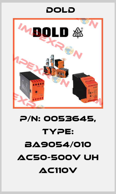p/n: 0053645, Type: BA9054/010 AC50-500V UH AC110V Dold