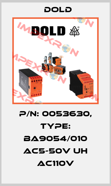 p/n: 0053630, Type: BA9054/010 AC5-50V UH AC110V Dold