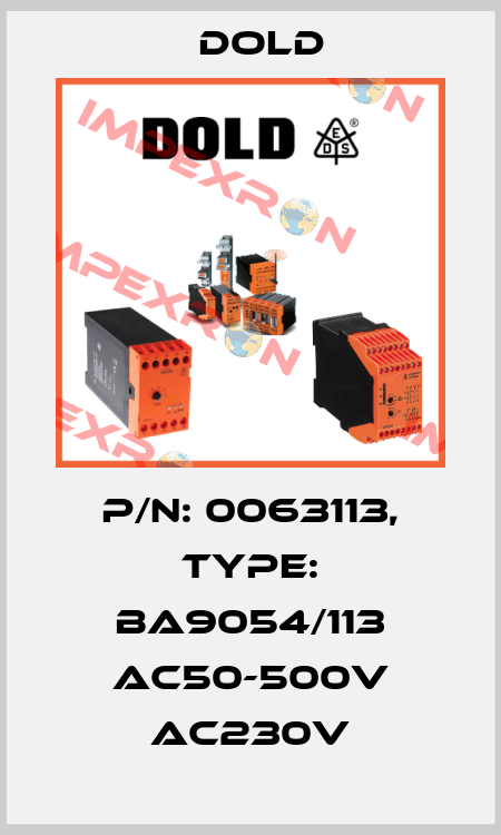 p/n: 0063113, Type: BA9054/113 AC50-500V AC230V Dold
