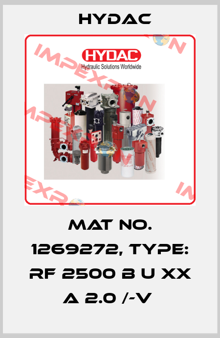 Mat No. 1269272, Type: RF 2500 B U XX A 2.0 /-V  Hydac