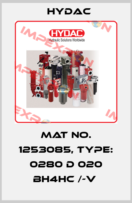 Mat No. 1253085, Type: 0280 D 020 BH4HC /-V  Hydac