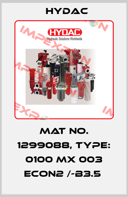 Mat No. 1299088, Type: 0100 MX 003 ECON2 /-B3.5  Hydac