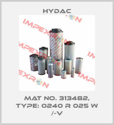 Mat No. 313482, Type: 0240 R 025 W /-V Hydac