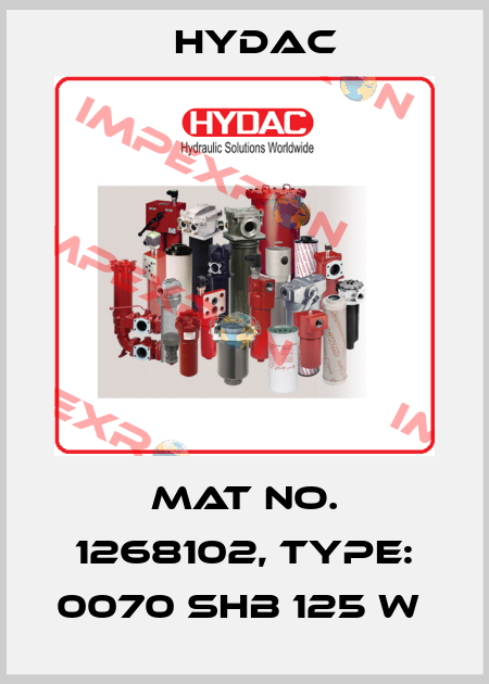 Mat No. 1268102, Type: 0070 SHB 125 W  Hydac