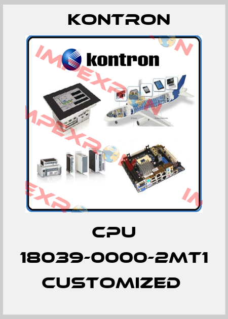 CPU 18039-0000-2MT1  customized  Kontron