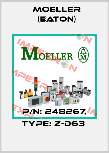 P/N: 248267, Type: Z-D63  Moeller (Eaton)