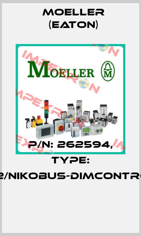 P/N: 262594, Type: 05-007-02/NIKOBUS-DIMCONTROLLER-V3  Moeller (Eaton)