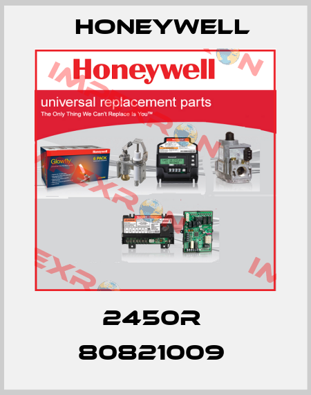2450R  80821009  Honeywell