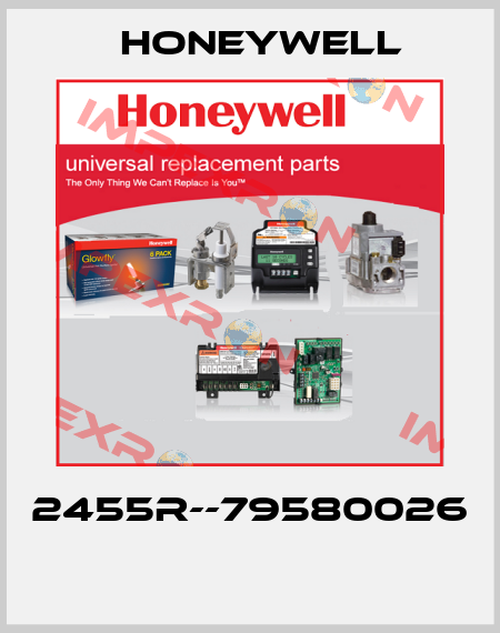 2455R--79580026  Honeywell