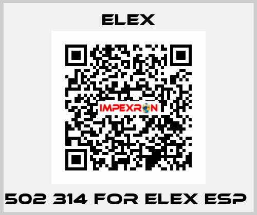 502 314 FOR ELEX ESP  Elex
