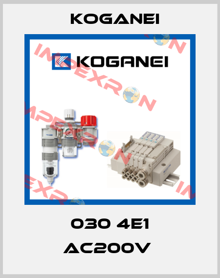 030 4E1 AC200V  Koganei