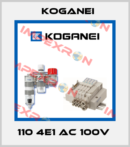110 4E1 AC 100V  Koganei