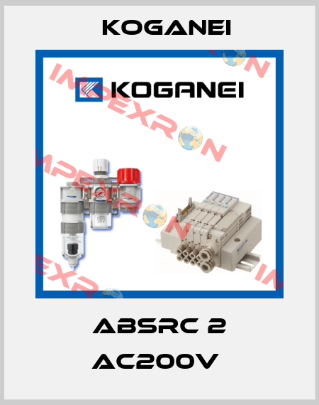 ABSRC 2 AC200V  Koganei