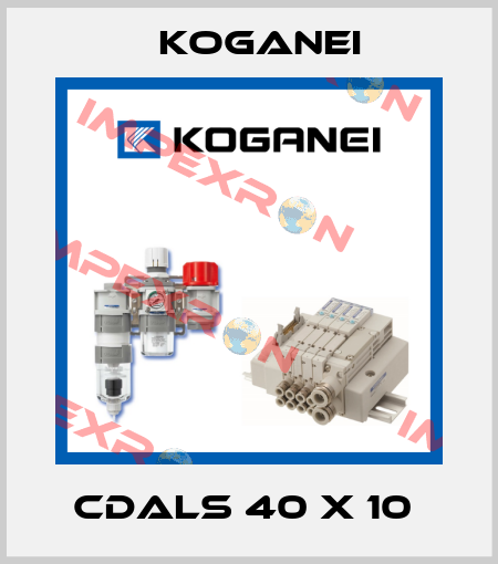 CDALS 40 X 10  Koganei