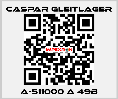 A-511000 A 49B Caspar Gleitlager