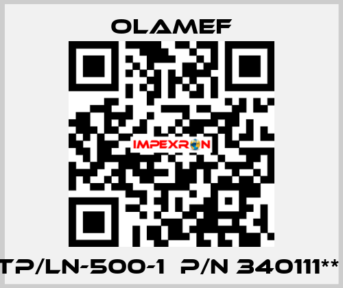 TP/LN-500-1  p/n 340111**  olamef