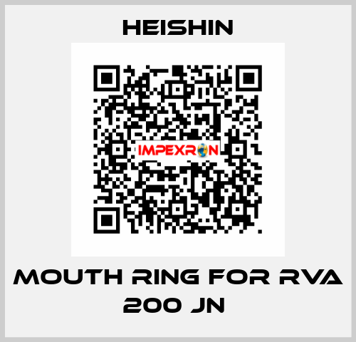 Mouth Ring for RVA 200 JN  HEISHIN