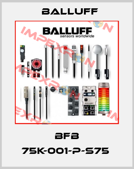 BFB 75K-001-P-S75  Balluff