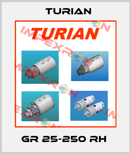 GR 25-250 RH  Turian