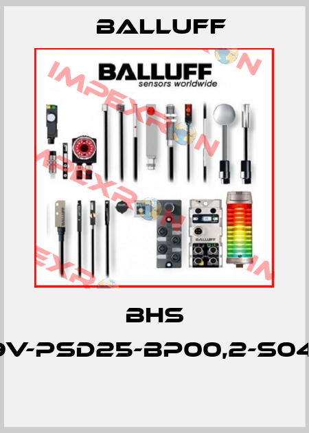 BHS B249V-PSD25-BP00,2-S04-003  Balluff