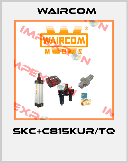 SKC+C815KUR/TQ  Waircom