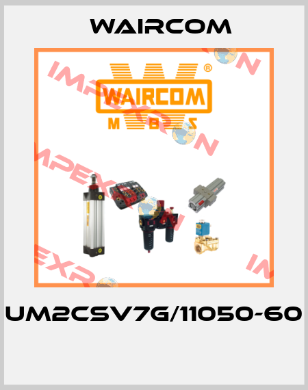 UM2CSV7G/11050-60  Waircom