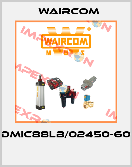 DMIC88LB/02450-60  Waircom