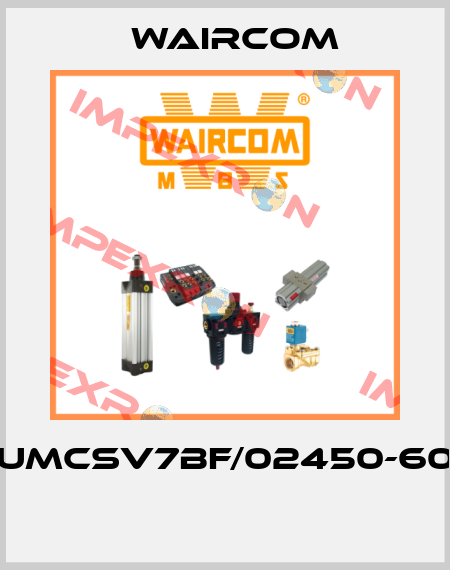 UMCSV7BF/02450-60  Waircom