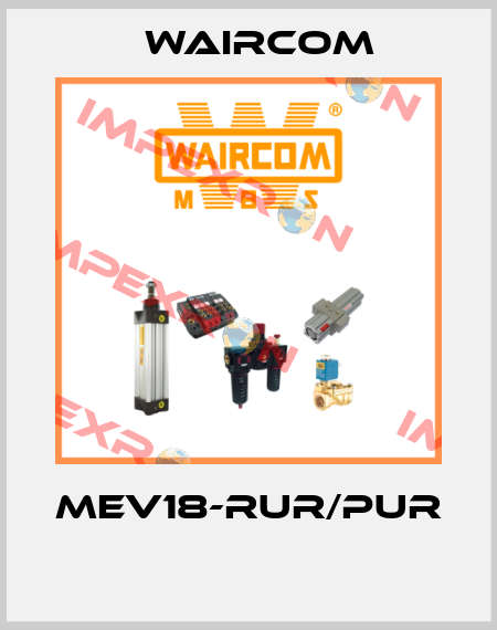 MEV18-RUR/PUR  Waircom