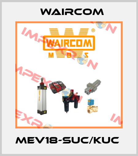 MEV18-SUC/KUC  Waircom