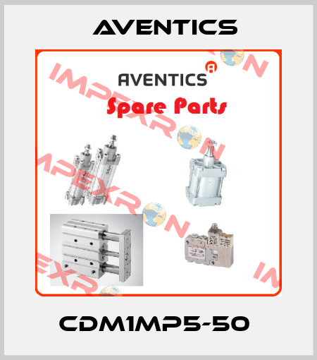 CDM1MP5-50  Aventics