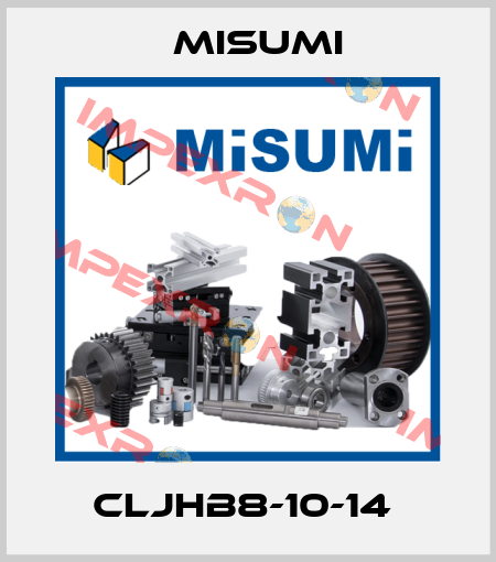 CLJHB8-10-14  Misumi